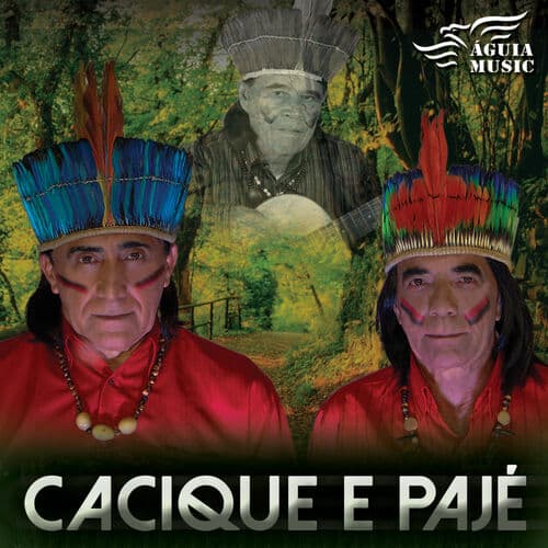 Cacique & Pajé