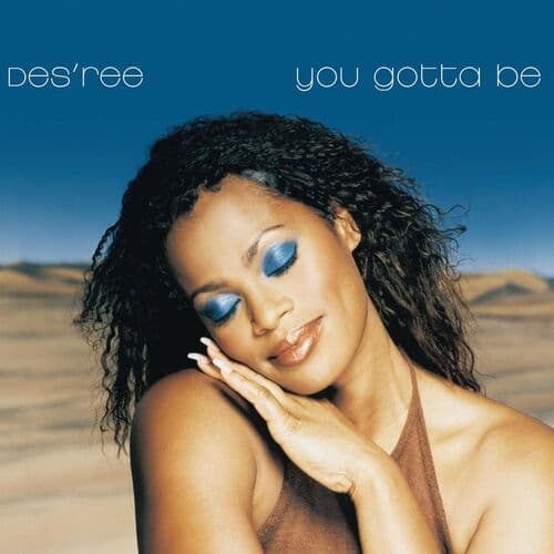 You Gotta Be (1994)