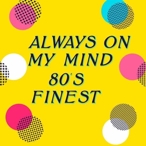 Always On My Mind (1988)