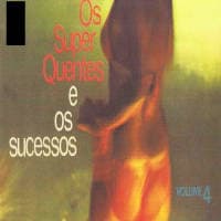 Os Super Quentes