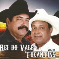 Rei Do Vale & Tocantins