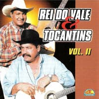 Rei Do Vale & Tocantins