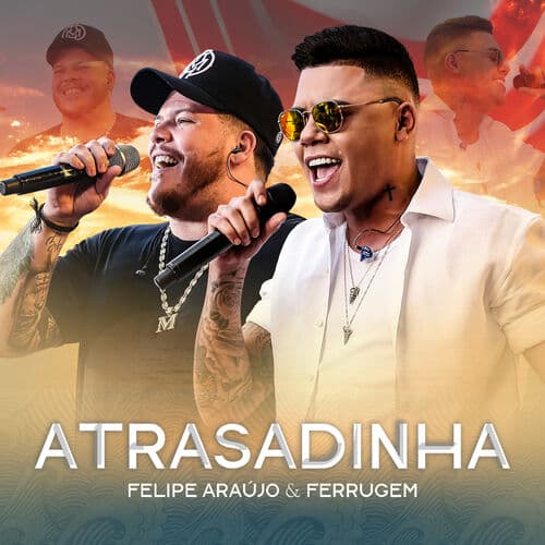 Atrasadinha (Part. Ferrugem)