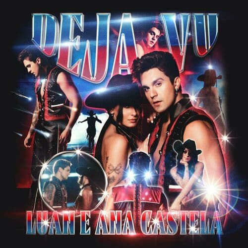 Deja Vu (Part. Ana Castela)