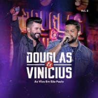Douglas & Vinicius