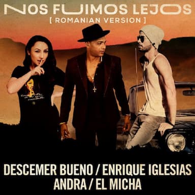 Descemer Bueno, Enrique Iglesias, Andra & El Micha