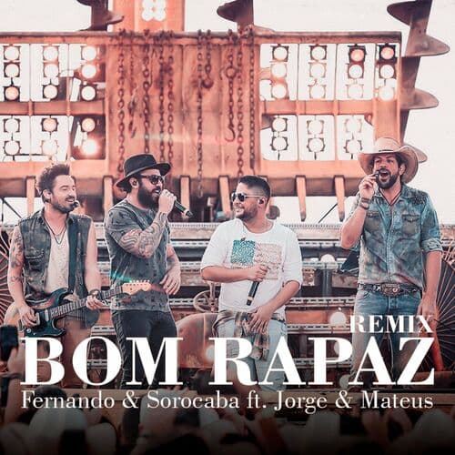Bom Rapaz (Part. Jorge & Mateus)