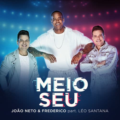 Meio Seu (Part. Léo Santana)