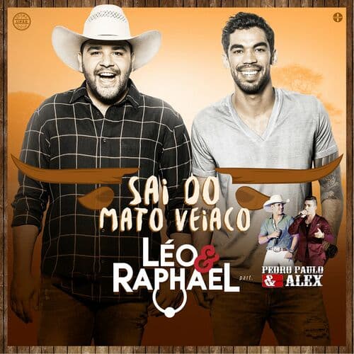 Saí Do Mato Veiaco (Part. Pedro Paulo & Alex)